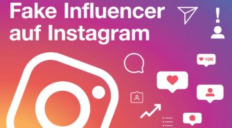 Wie man mit „Fake Influencern“ auf Instagram erfolgreich umgeht