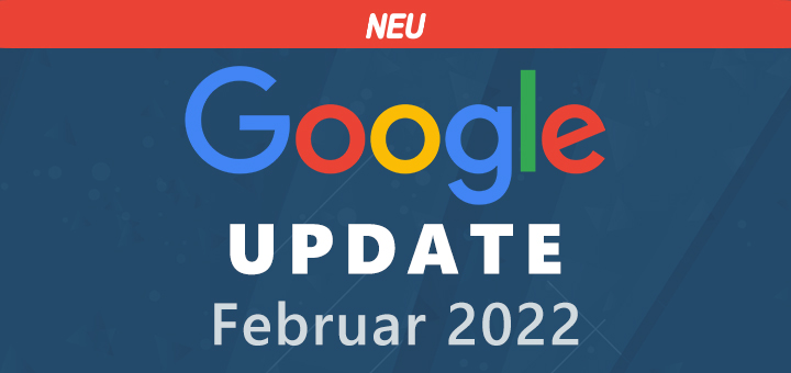 Page Experience Google Update Februar 2022